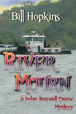 River Mourn - Hopkins, Bill