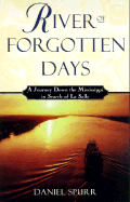 River of Forgotten Days - Spurr, Daniel