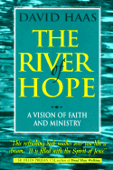 River of Hope: A Vision of Faith & Ministry