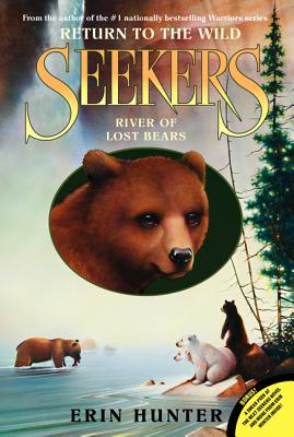 River of Lost Bears - Hunter, Erin