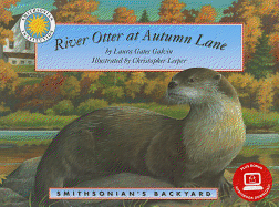 River Otter at Autumn Lane - Galvin, Laura Gates, and Leeper, Christopher J (Illustrator)