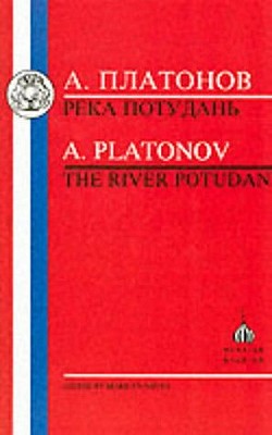 River Potudan - Platonov, Andrei, and Minto, Marilyn (Volume editor)