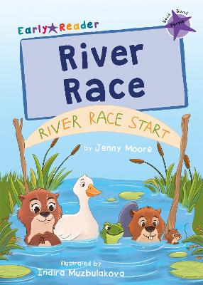 River Race: (Purple Early Reader) - Moore, Jenny