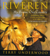 Riveren: My Home, Our Country - Underwood, Terry