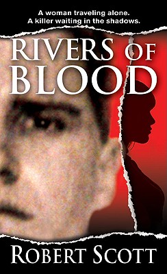 Rivers of Blood - Scott, Robert