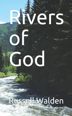 Rivers of God by Russell Walden - Alibris