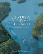 Rivers of Struggle and Resistance: A Social Political History of the Underrepresented in the United States