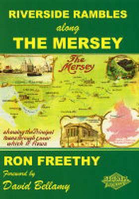 Riverside Rambles - Along the Mersey - Freethy, Ron