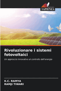 Rivoluzionare i sistemi fotovoltaici