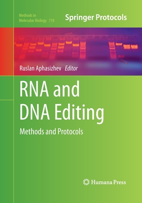 RNA and DNA Editing: Methods and Protocols - Aphasizhev, Ruslan (Editor)