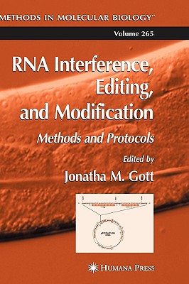 RNA Interference, Editing, and Modification: Methods and Protocols - Gott, Jonatha M (Editor)