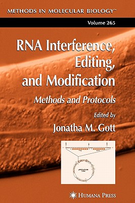 RNA Interference, Editing, and Modification: Methods and Protocols - Gott, Jonatha M. (Editor)