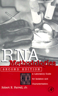 RNA Methodologies: A Laboratory Guide for Isolation and Characterization