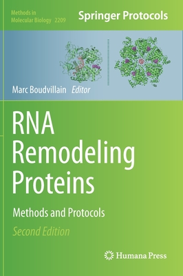 RNA Remodeling Proteins: Methods and Protocols - Boudvillain, Marc (Editor)