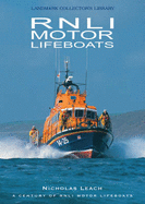 RNLI Motor Lifeboats: A Century of Motor Life Boats