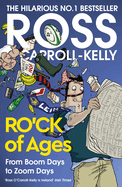 Ro? Ck of Ages: From Boom Days to Zoom Days