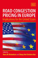 Road Congestion Pricing in Europe: Implications for the United States