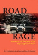 Road Rage: Assessment and Treatment of the Angry, Aggressive Driver