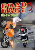 Road Rage, Vol. 3: Need For Speed - 