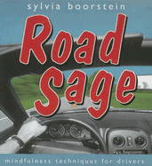 Road Sage: Mindfulness Techniques for Drivers - Boorstein, Sylvia