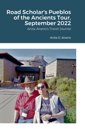 Road Scholar's Pueblos of the Ancients Tour, September 2022: Anita Alverio's Travel Journal