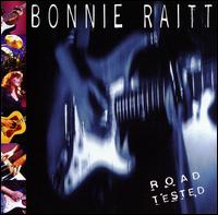Road Tested [Single Disc] - Bonnie Raitt