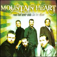 Road That Never Ends: The Live Album - Mountain Heart