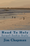 Road to Holy: Israel-India-Italy