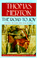 Road to Joy: The Letters of Thomas Merton to New and Old Friends