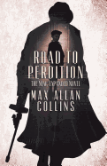 Road to Perdition: The New, Expanded Novel