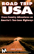 Road Trip USA: Cross-Country Adventures on America's Two-Lane Highways - Jensen, Jamie