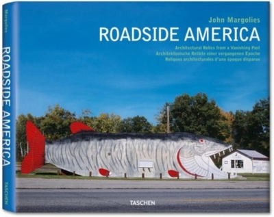 Roadside America - Margolies, John (Photographer), and Heimann, Jim (Editor), and Peatross, C. Ford