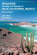 Roadside Geology and Biology of Baja California, 2nd Ed.