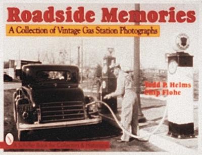 Roadside Memories: A Collection of Vintage Gas Station Photographs - Helms, Todd