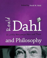Roald Dahl and Philosophy: A Little Nonsense Now and Then
