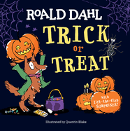 Roald Dahl: Trick or Treat: With Lift-The-Flap Surprises!