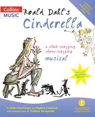 Roald Dahl's Cinderella (Book + Download) - Dahl, Roald, and Chadwick, Stephen, and MacGregor, Helen