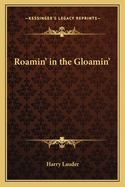 Roamin' in the Gloamin'