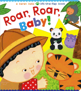 Roar, Roar, Baby!: A Karen Katz Lift-The-Flap Book