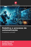 Rob?tica e processo de automatiza??o