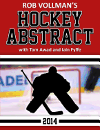 Rob Vollman's Hockey Abstract - Awad, Tom, and Fyffe, Iain