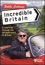 Robbie Coltrane's Incredible Britain - Konrad Begg; Ross Harper; Tim Clifford