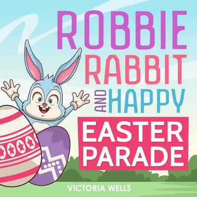 Robbie Rabbit and Happy Easter Parade - Wells, Victoria