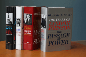 Robert A. Caro's the Years of Lyndon Johnson Set: The Path to Power; Means of Ascent; Master of the Senate; The Passage of Power