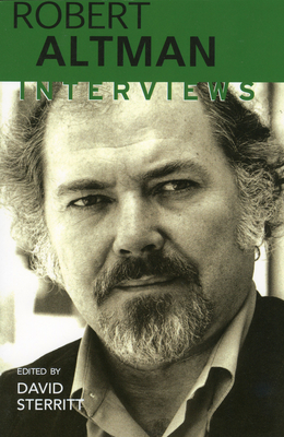 Robert Altman: Interviews - Sterritt, David (Editor)