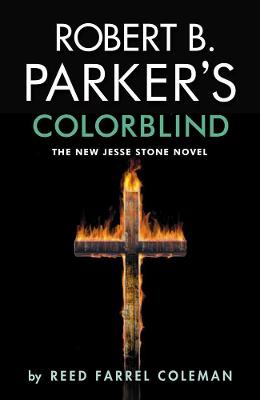 Robert B. Parker's Colorblind - Coleman, Reed Farrel, and Parker, Robert B (Creator)