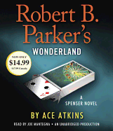 Robert B. Parker's Wonderland: A Spenser Novel