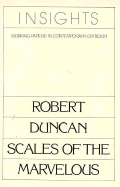 Robert Duncan, Scales of the Marvelous
