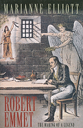 Robert Emmet: The Making of a Legend