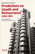Robert Kiln's Predictions on Lloyd's and Reinsurance: The Late Robert Kiln